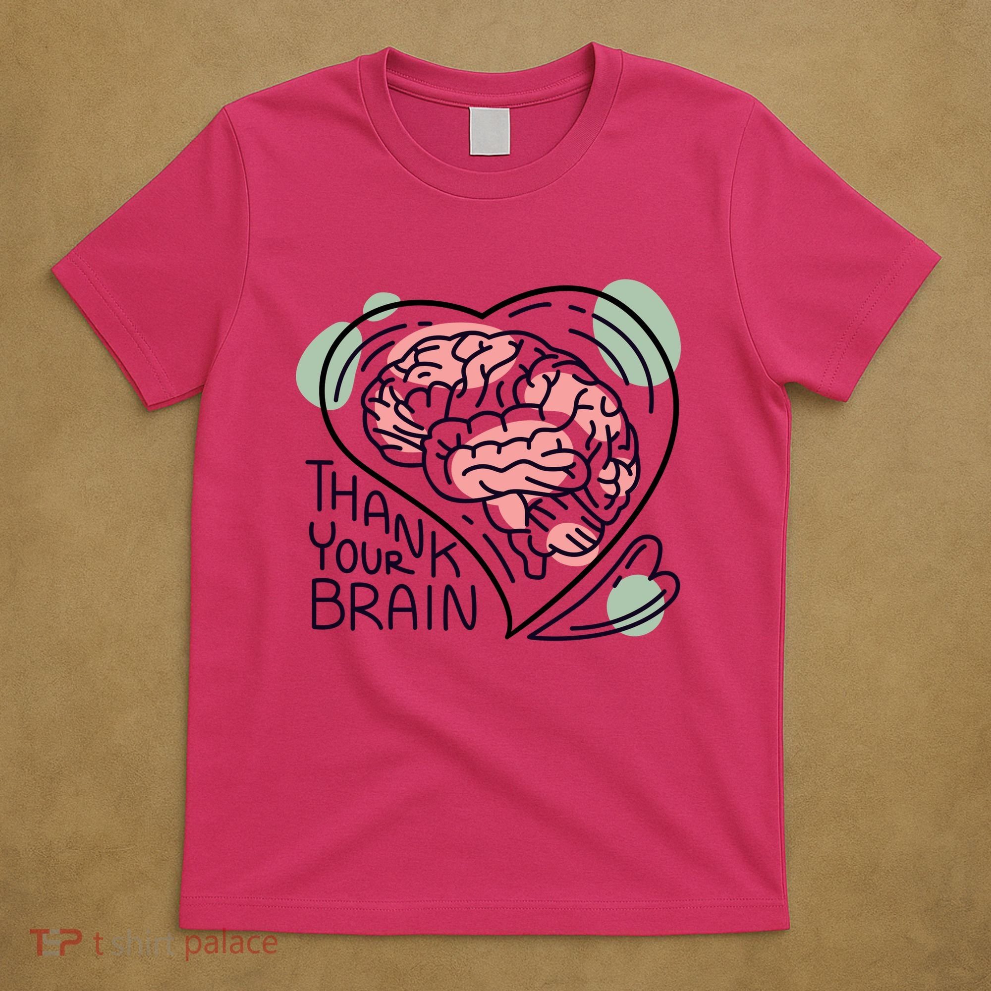 Thank Your Brain Mental Health T-Shirt