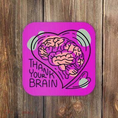 Thank Your Brain Mental Health Coaster
