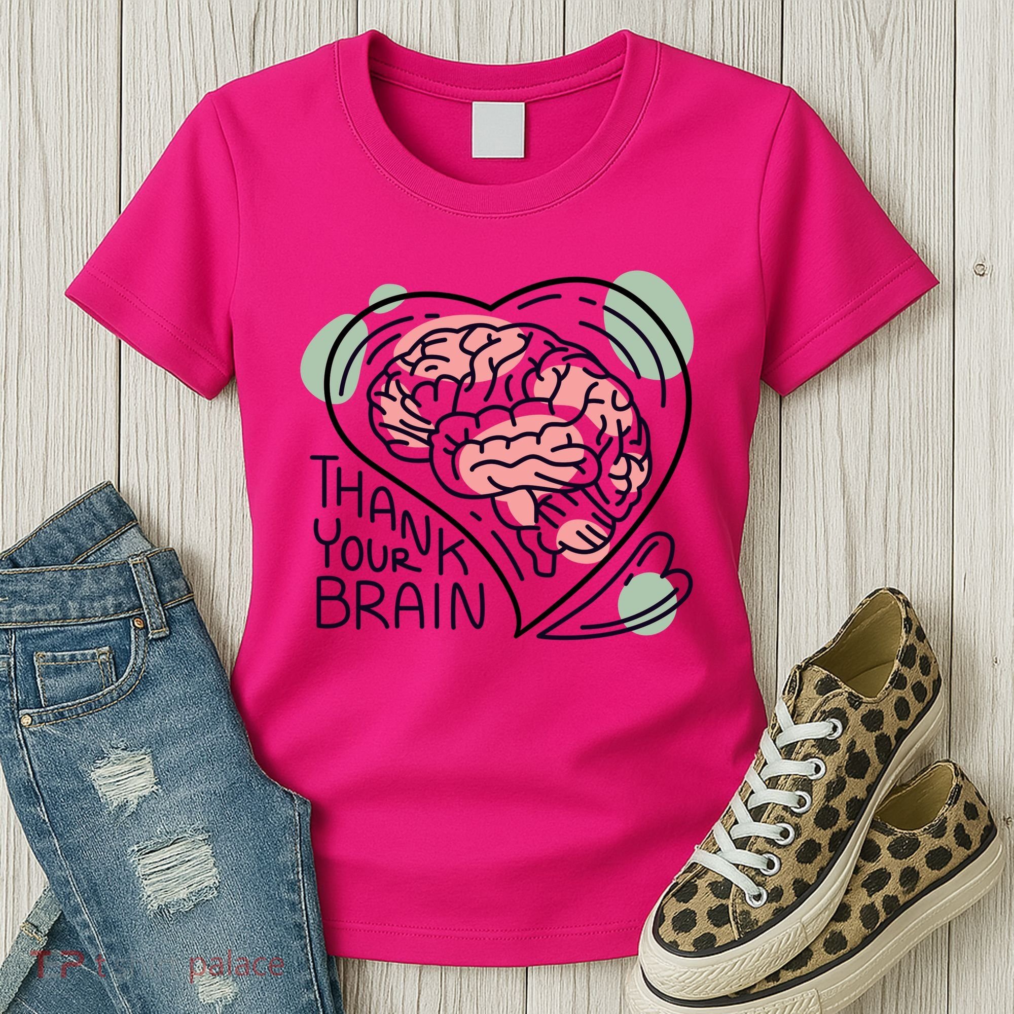 Thank Your Brain Mental Health Women's T-Shirt