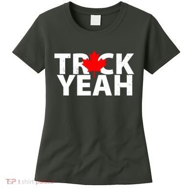 Truck Yeah Candian Women's T-Shirt