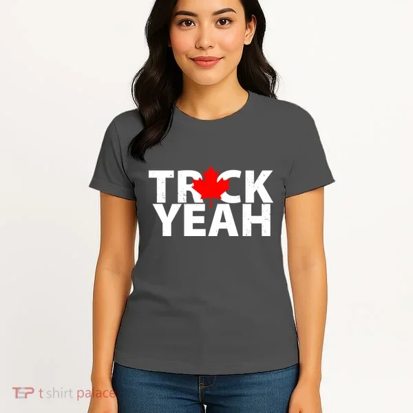 Truck Yeah Candian Women's T-Shirt