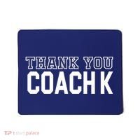 Thank You Coach K Basketball Mousepad thumb 0