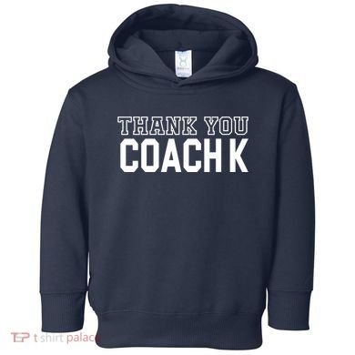 Thank You Coach K Basketball Toddler Hoodie