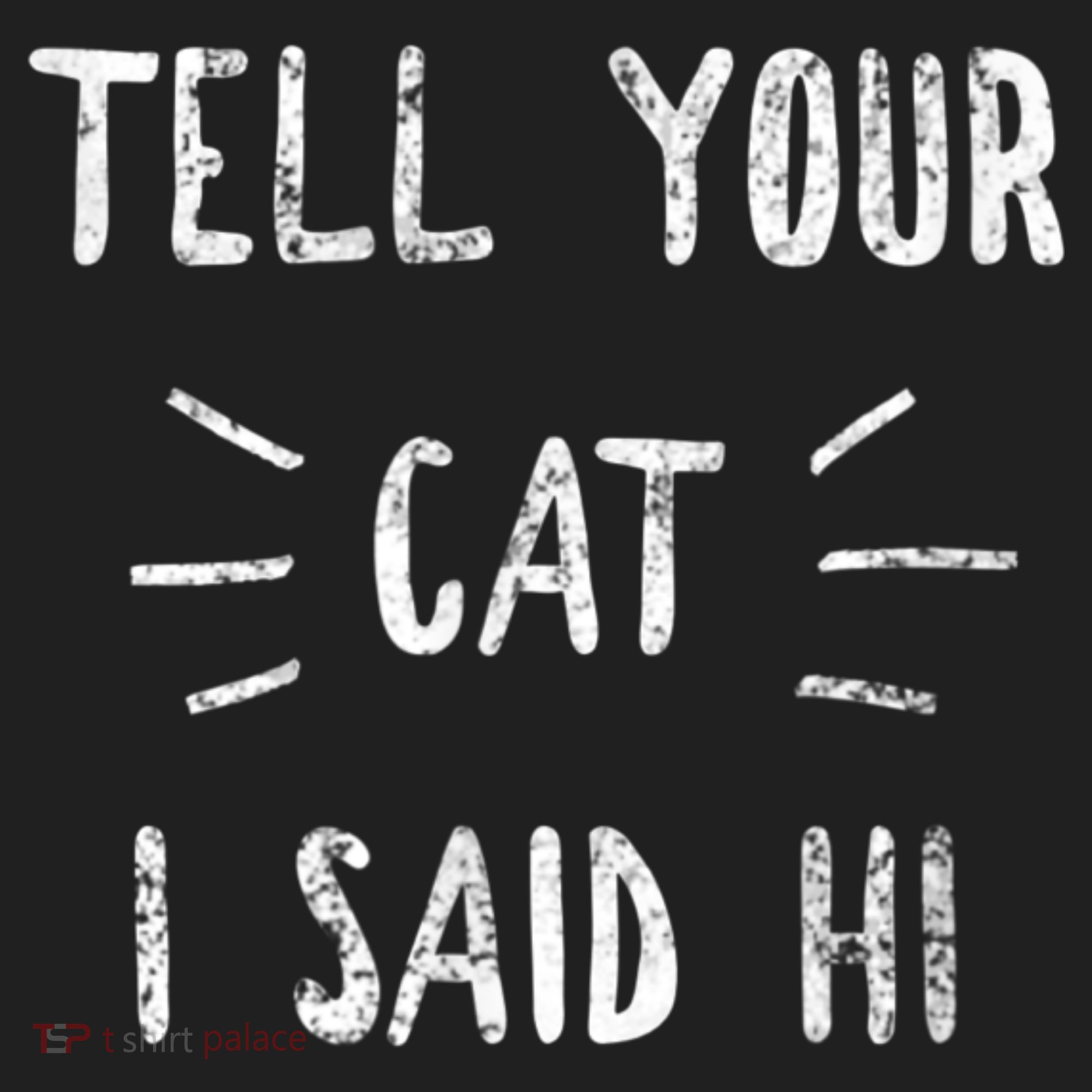Tell Your Cat I Said Hi Funny Cat Lover Golf Towel