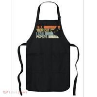Tell Your Cat I Said Pspsps Funny Cats Lovers Apron thumb 0