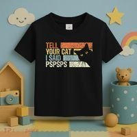 Tell Your Cat I Said Pspsps Funny Cats Lovers Toddler T-Shirt thumb 3