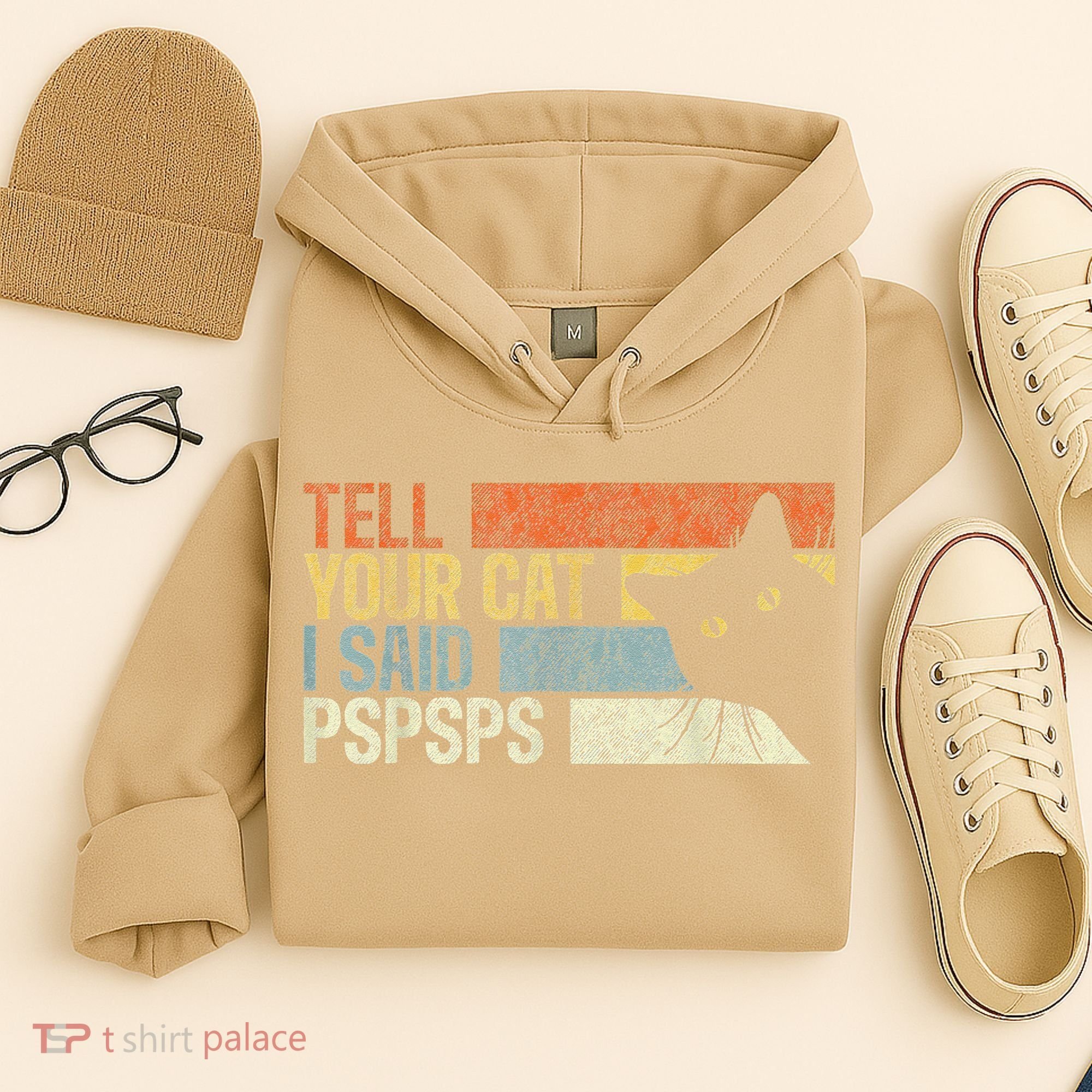 Tell Your Cat I Said Pspsps Funny Cats Lovers Hoodie
