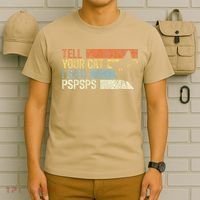 Tell Your Cat I Said Pspsps Funny Cats Lovers T-Shirt thumb 6