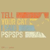 Tell Your Cat I Said Pspsps Funny Cats Lovers Mousepad thumb 1