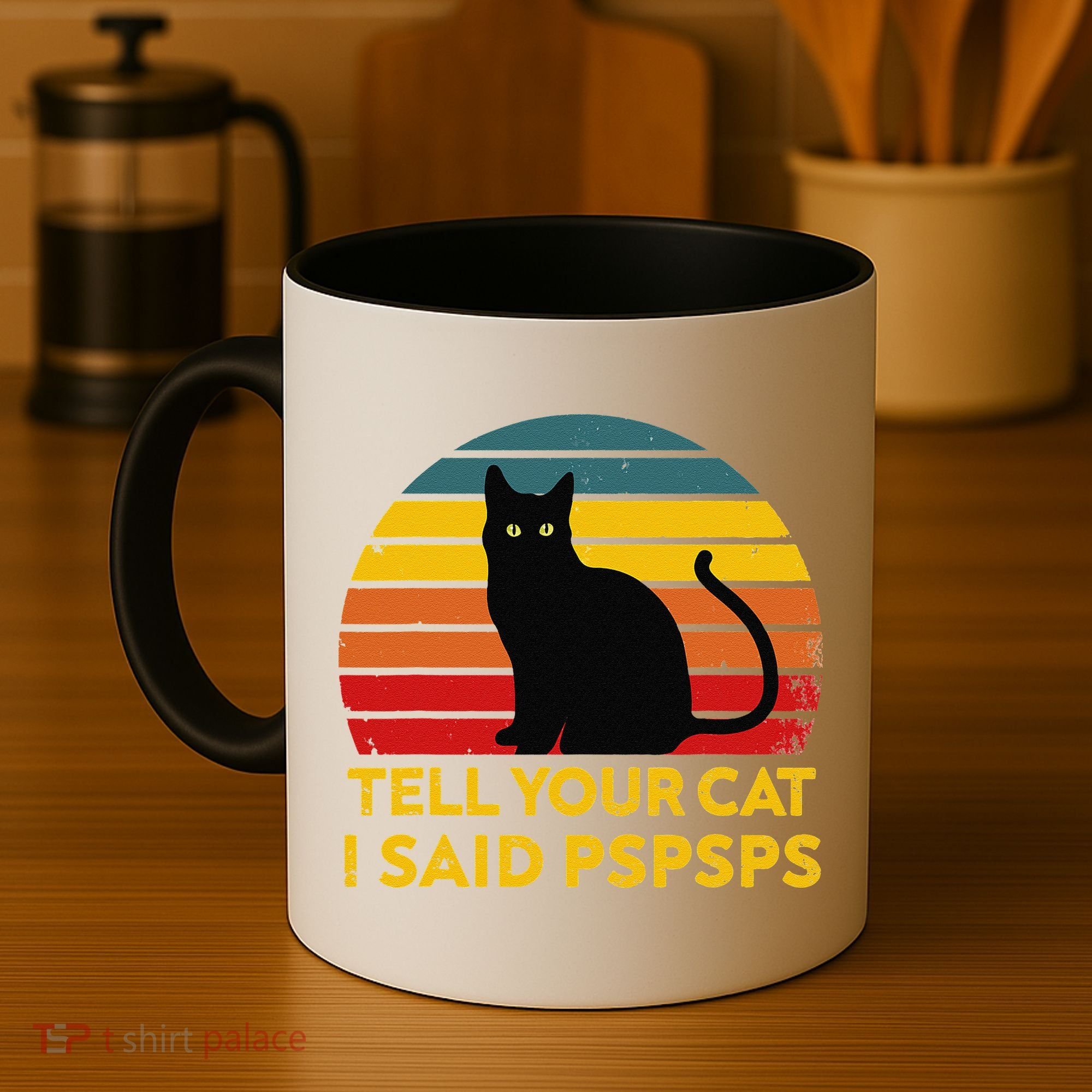 Tell Your Cat I Said Pspsps Funny Saying Cat Lovers Coffee Mug