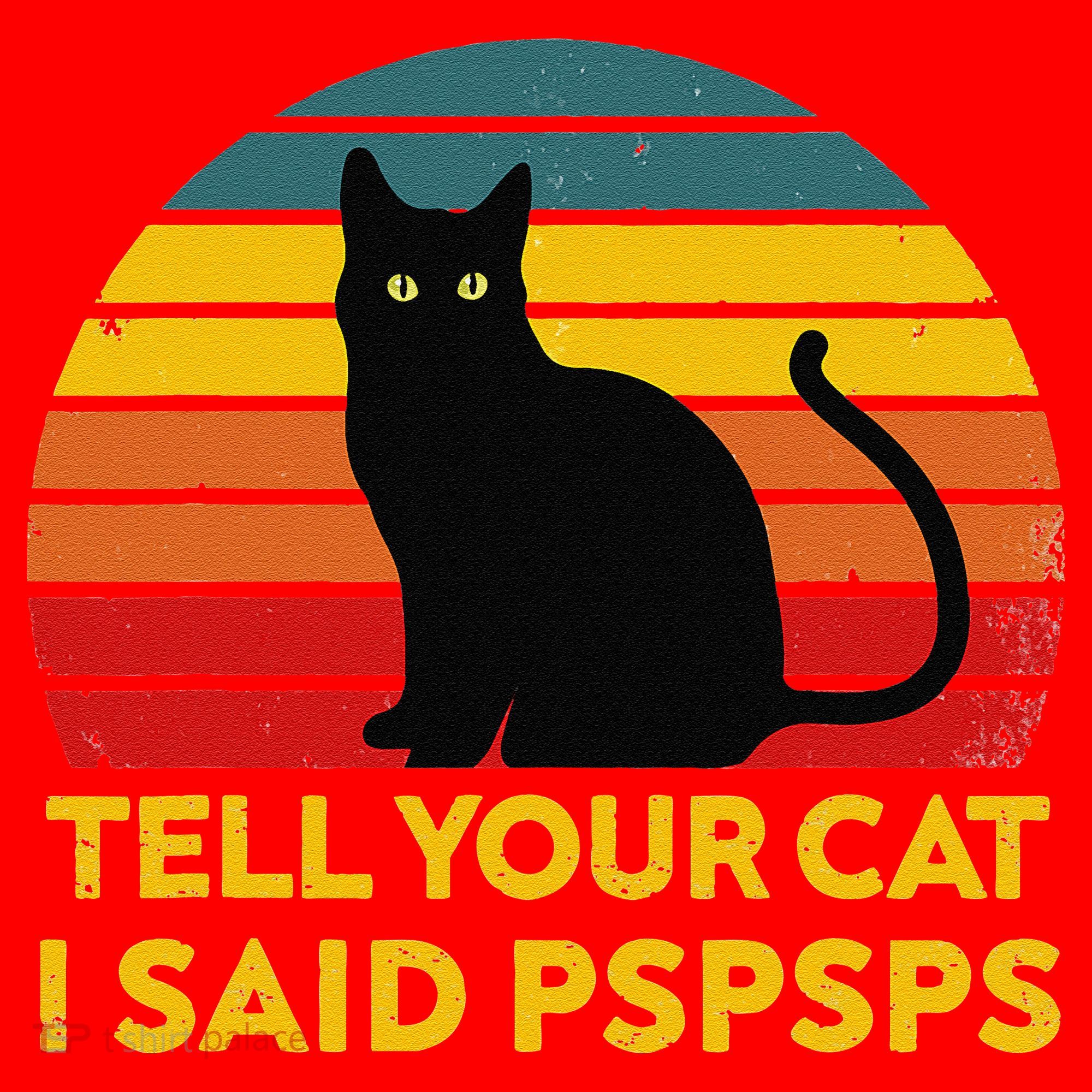 Tell Your Cat I Said Pspsps Funny Saying Cat Lovers Santa Hat