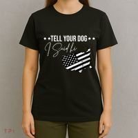 Tell Your Dog I Said Hi Grey Style American Flag T-Shirt thumb 4