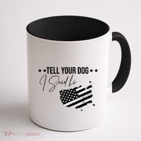 Tell Your Dog I Said Hi Grey Style American Flag Coffee Mug thumb 1