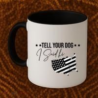 Tell Your Dog I Said Hi Grey Style American Flag Coffee Mug thumb 2