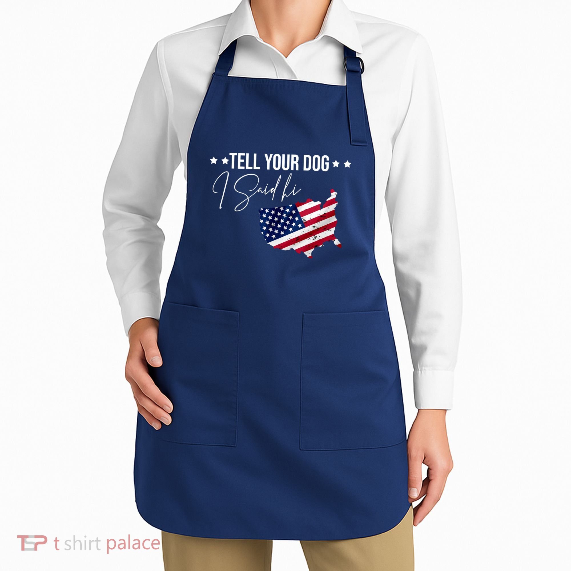 Tell Your Dog I Said Hi US American Flag Apron