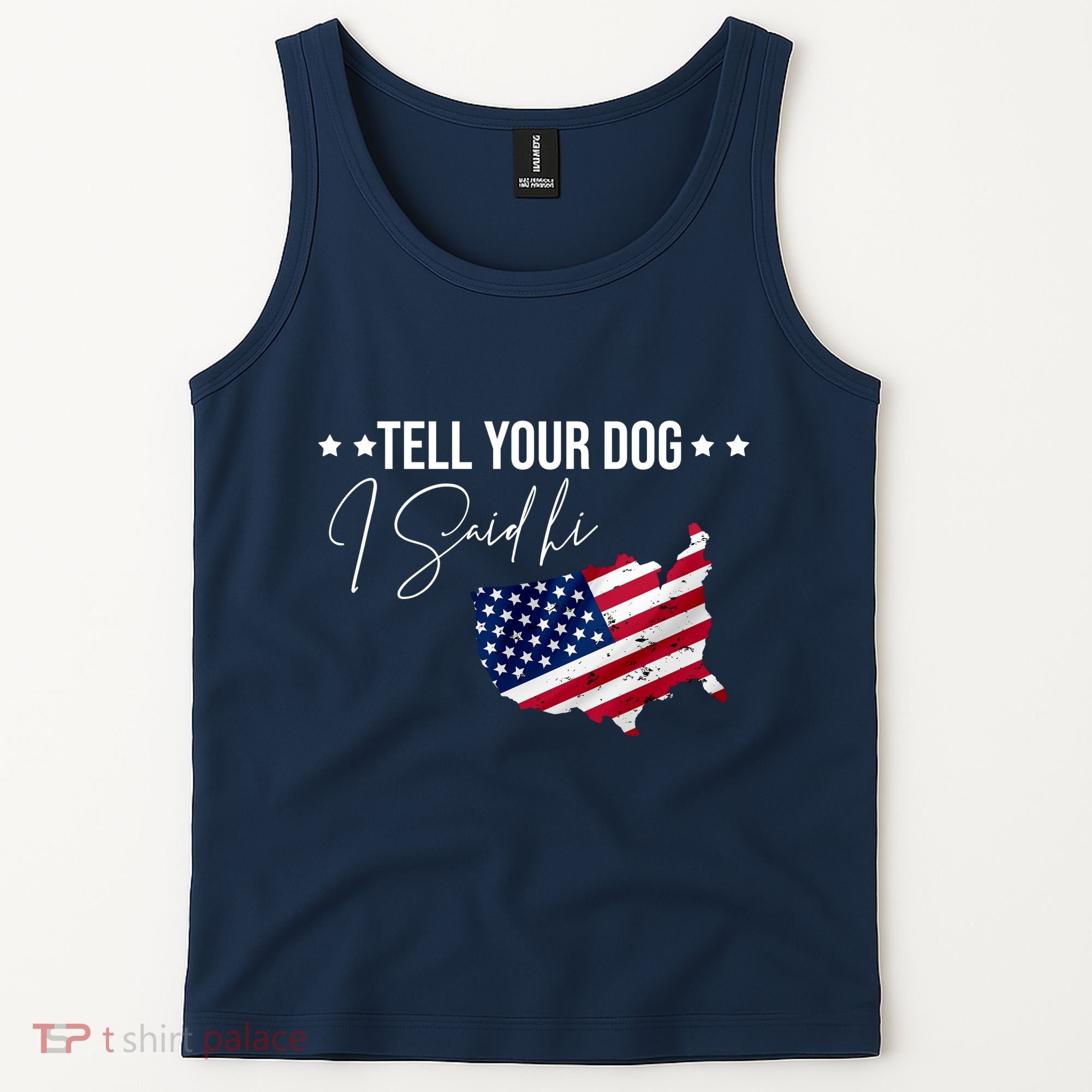 Tell Your Dog I Said Hi US American Flag Tank Top
