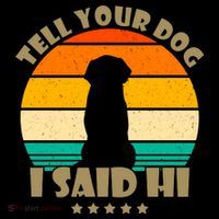 Tell Your Dog I Said Hi Funny Retro Coffee Mug thumb 5