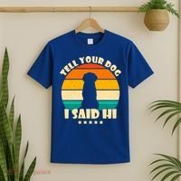 Tell Your Dog I Said Hi Funny Retro T-Shirt thumb 2