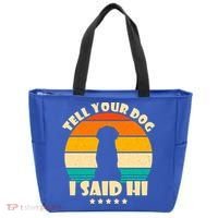 Tell Your Dog I Said Hi Funny Retro Tote Bag thumb 0