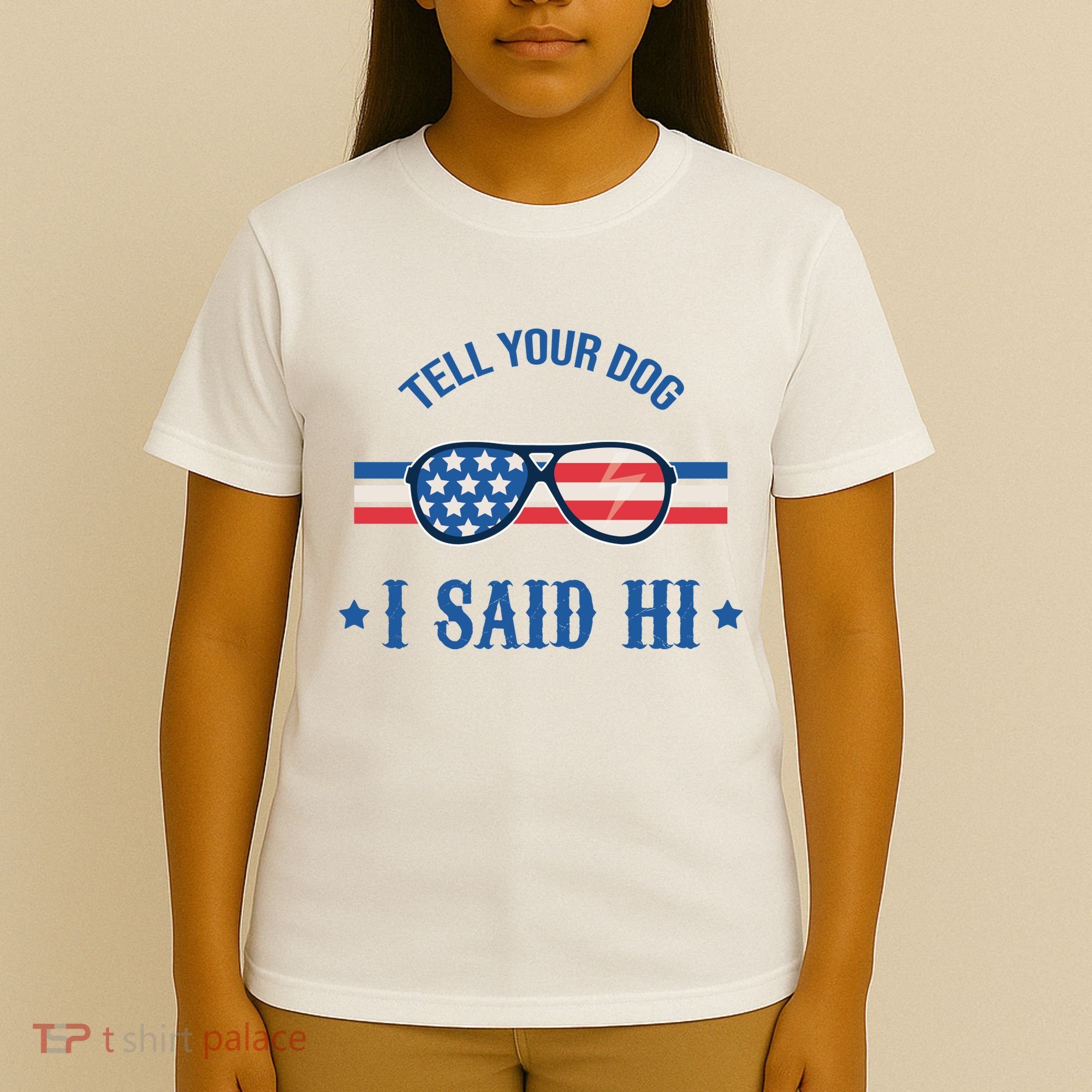 Tell Your Dog I Said Hi Funny USA Retro Shades T-Shirt