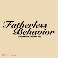 Fatherless Behavior Except My Dad Loves Me Tote Bag thumb 4