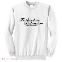 Fatherless Behavior Except My Dad Loves Me Sweatshirt thumb 0