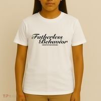 Fatherless Behavior Except My Dad Loves Me T-Shirt thumb 4