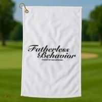 Fatherless Behavior Except My Dad Loves Me Golf Towel thumb 1