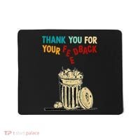 Thank You For Your Feedback Raglan Baseball Mousepad thumb 0