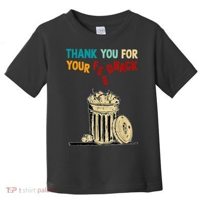 Thank You For Your Feedback Raglan Baseball Toddler T-Shirt