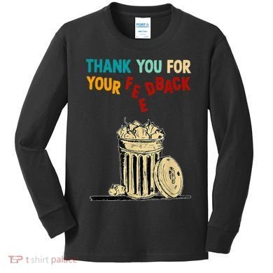 Thank You For Your Feedback Raglan Baseball Kids Long Sleeve Shirt
