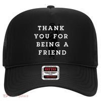 Thank You For Being A Friend Hat thumb 0