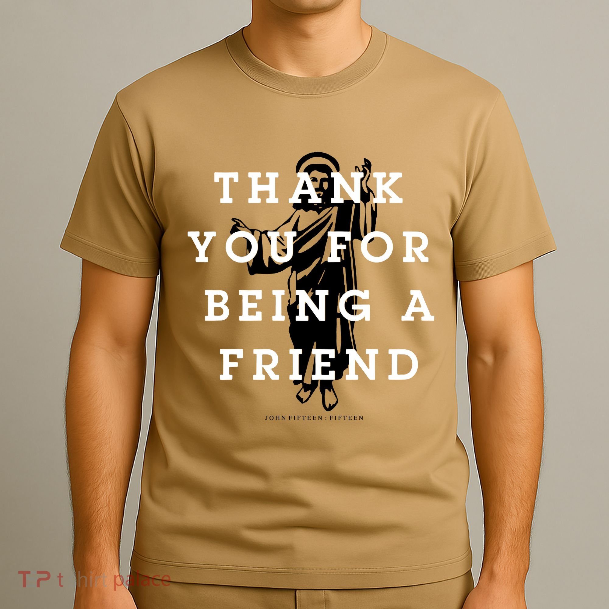 Thank You For Being A Friend T-Shirt