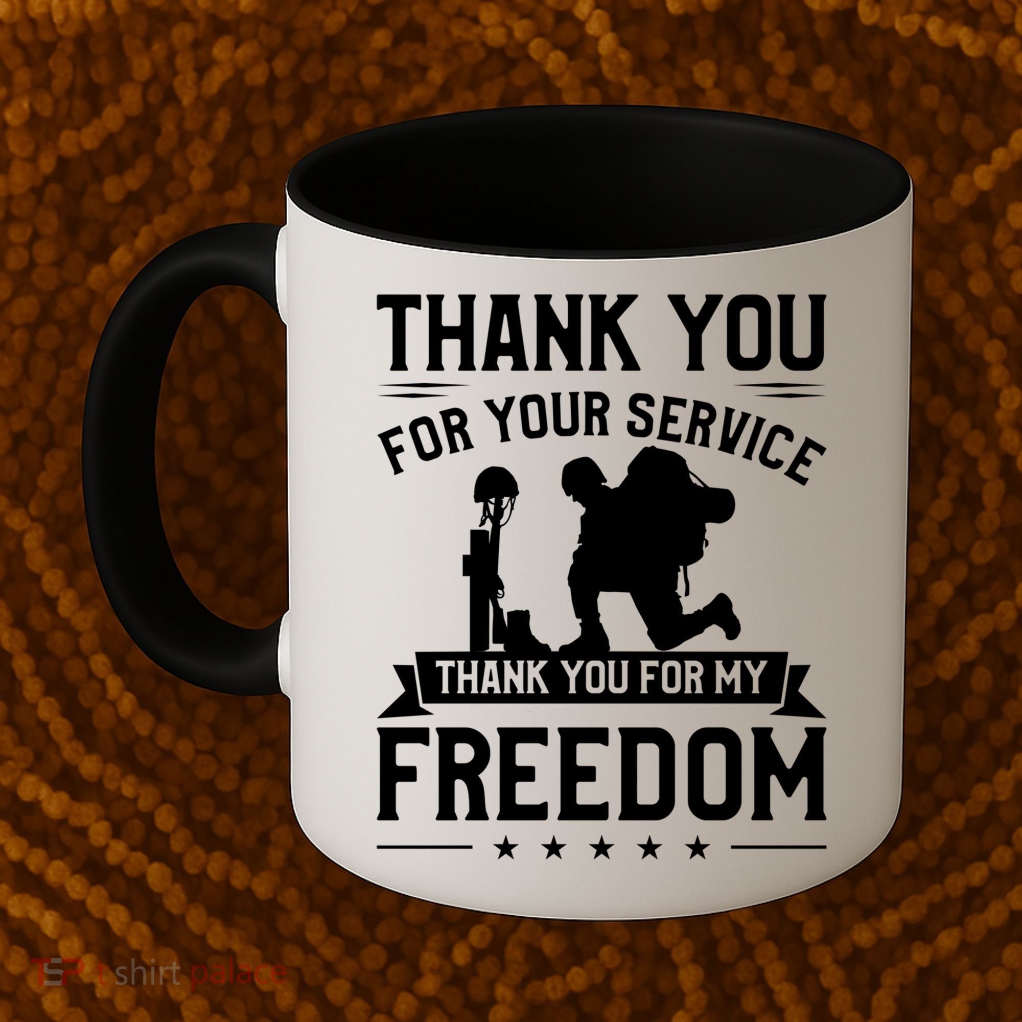 Thank You For Your Service Thank You For My Freedom Gift Coffee Mug