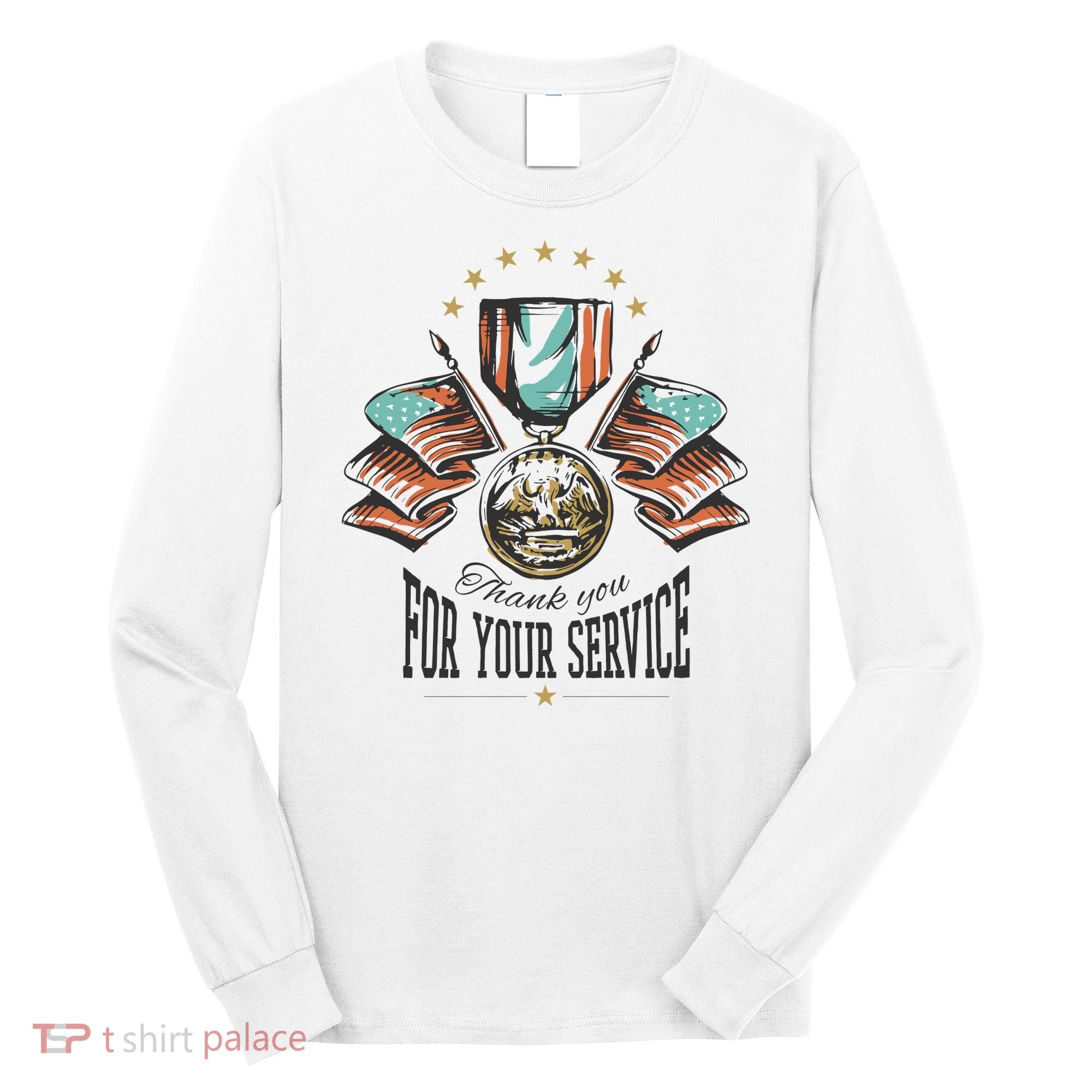 Thank You For Your Service Veteran Long Sleeve Shirt