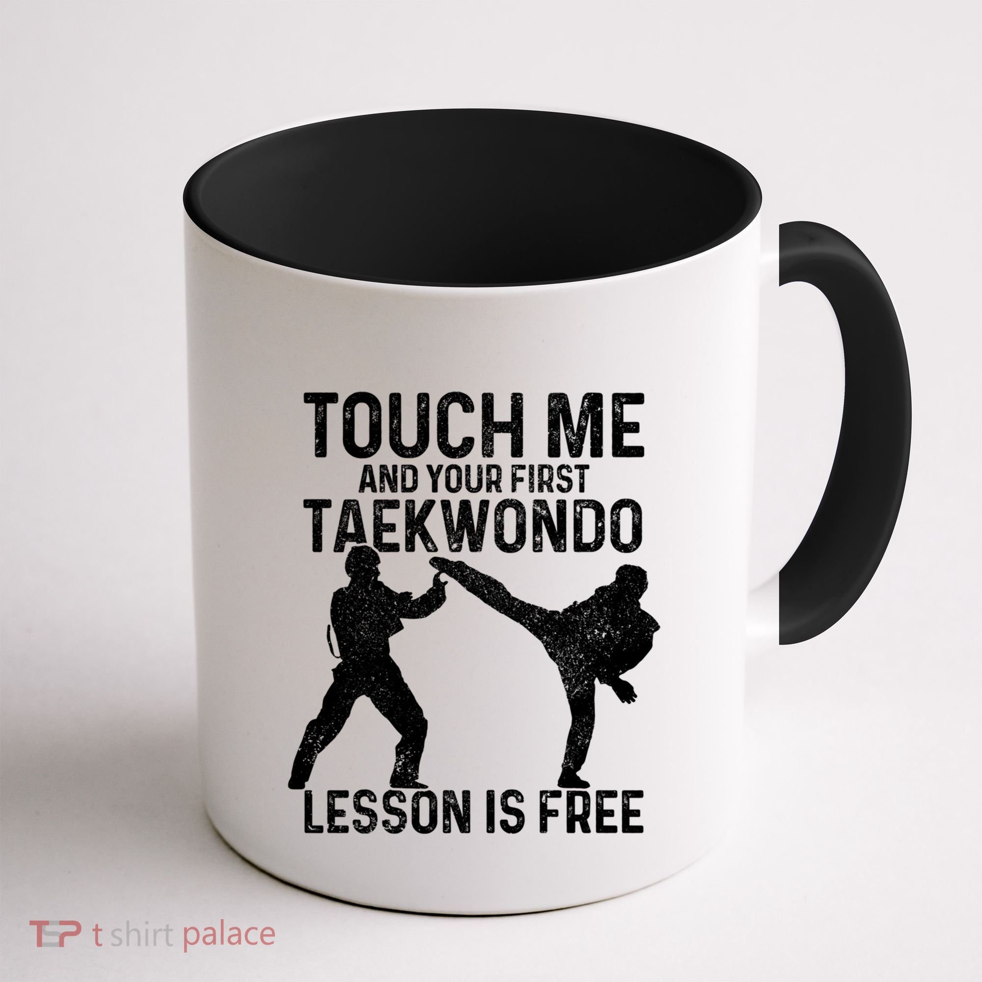 Taekwondo Your First Lesson Is Free Funny Martial Artist Gift Coffee Mug