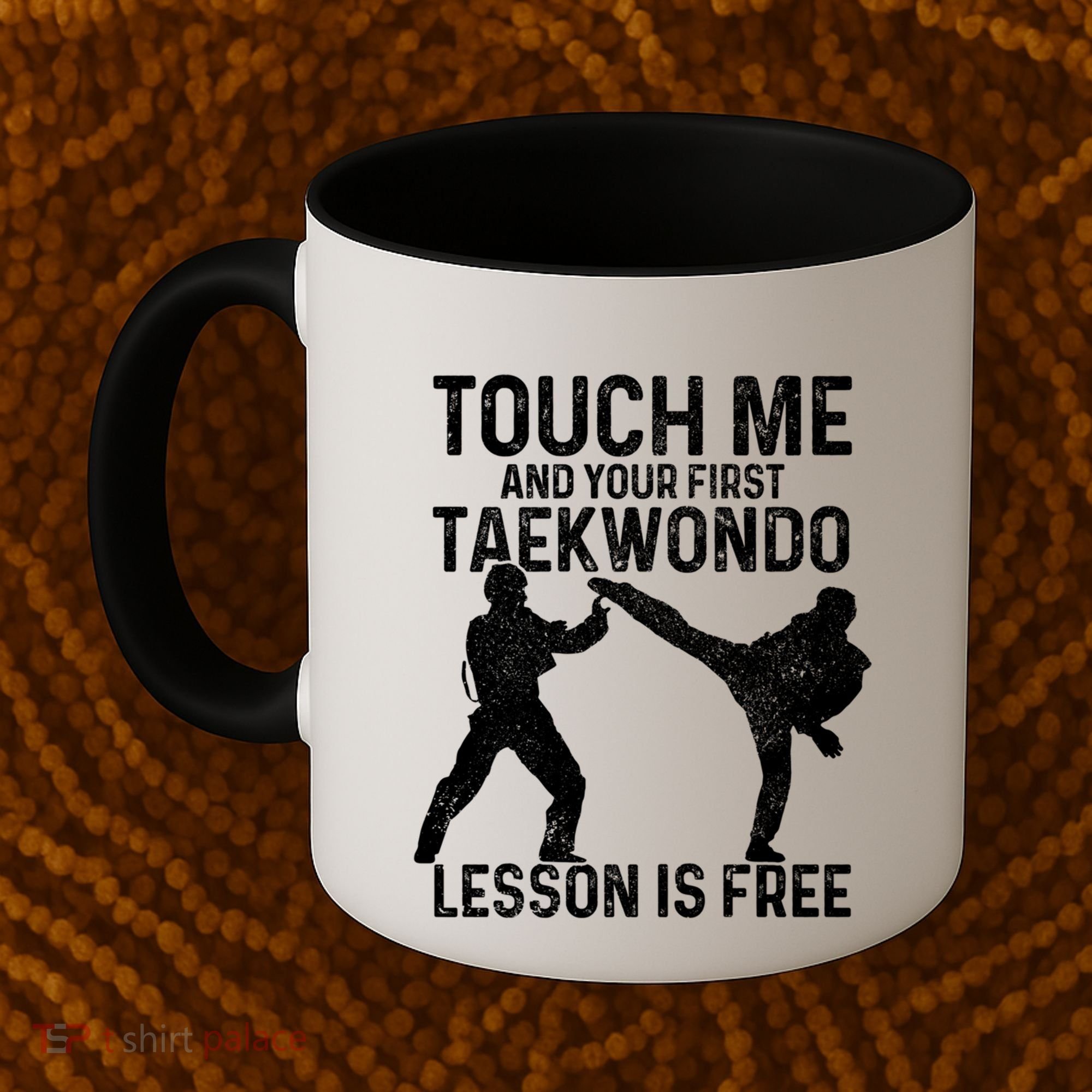 Taekwondo Your First Lesson Is Free Funny Martial Artist Gift Coffee Mug