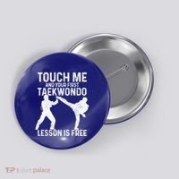Taekwondo Your First Lesson Is Free Funny Martial Artist Gift Button thumb 0
