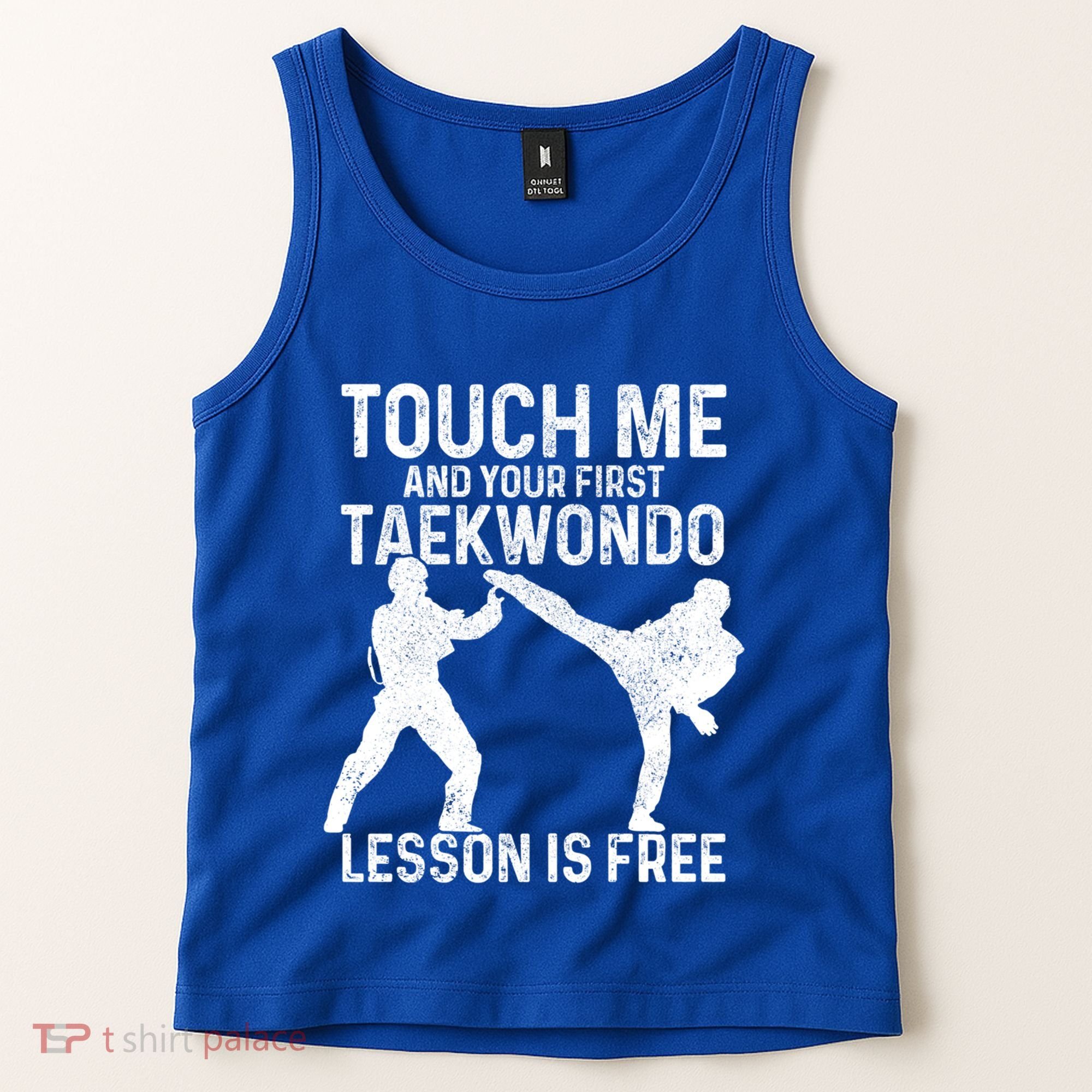 Taekwondo Your First Lesson Is Free Funny Martial Artist Gift Tank Top