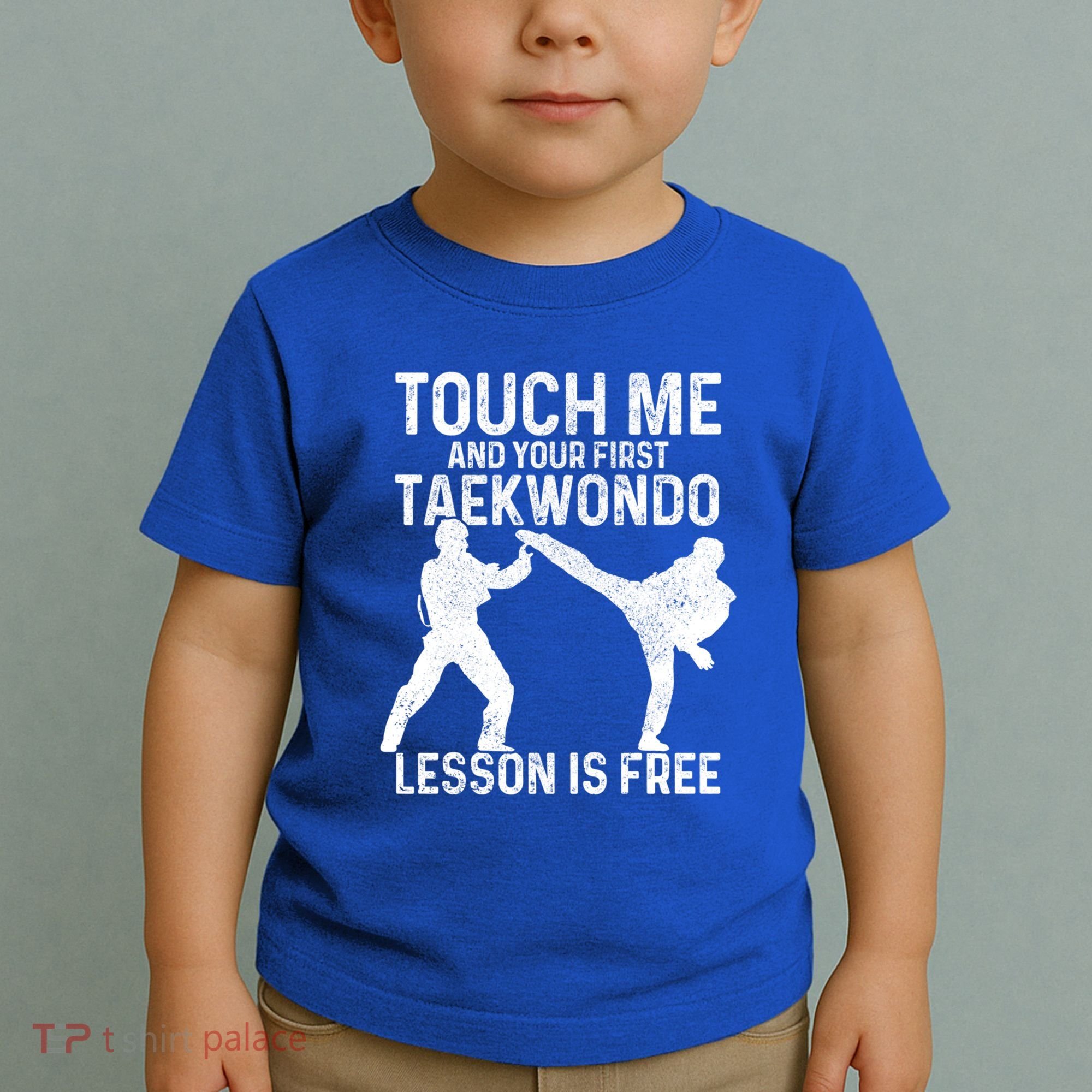 Taekwondo Your First Lesson Is Free Funny Martial Artist Gift Toddler T-Shirt