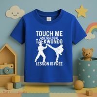 Taekwondo Your First Lesson Is Free Funny Martial Artist Gift Toddler T-Shirt thumb 3