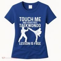 Taekwondo Your First Lesson Is Free Funny Martial Artist Gift Women's T-Shirt thumb 0