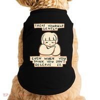 Treat Yourself Gently Even When You Think You Doggie Tank thumb 0
