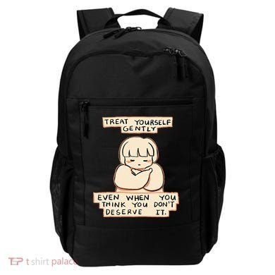 Treat Yourself Gently Even When You Think You Backpack