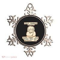 Treat Yourself Gently Even When You Think You Ornament thumb 0