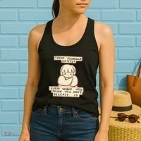 Treat Yourself Gently Even When You Think You Women's Tank Top thumb 2