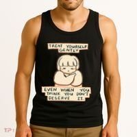 Treat Yourself Gently Even When You Think You Tank Top thumb 3