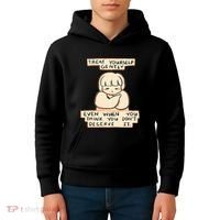 Treat Yourself Gently Even When You Think You Kids Hoodie thumb 4
