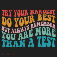 Try Your Hardest Do Your Best Teacher Te Day Tumbler thumb 3