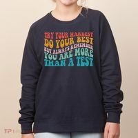 Try Your Hardest Do Your Best Teacher Te Day Women's Sweatshirt thumb 0